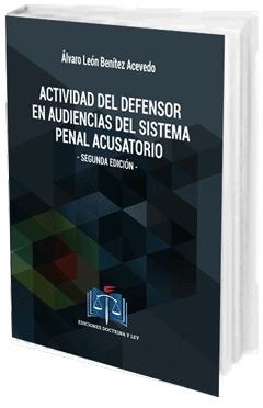 Portada de Actividad del Defensor en Audiencias del Sistema Penal Acusatorio