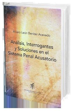 Portada de Análisis, Interrogantes y Soluciones en el Sistema Penal Acusatorio
