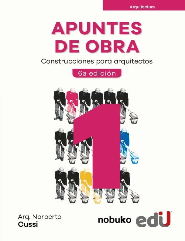 Portada de Apuntes de Obra. Tomo 1. Construcciones para arquitectos