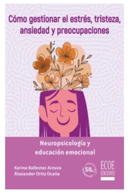 Portada de Cómo Gestionar el Estrés, Tristeza, Ansiedad y Preocupaciones
