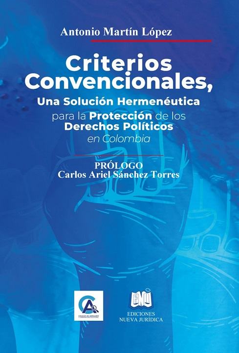 Portada de Criterios Convencionales, Una Solución Hermenéutica para la Protección de los Derechos Políticos en Colombia