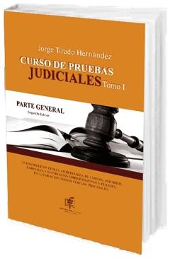 Portada de Curso de Pruebas Judiciales. Tomo 1. Parte General