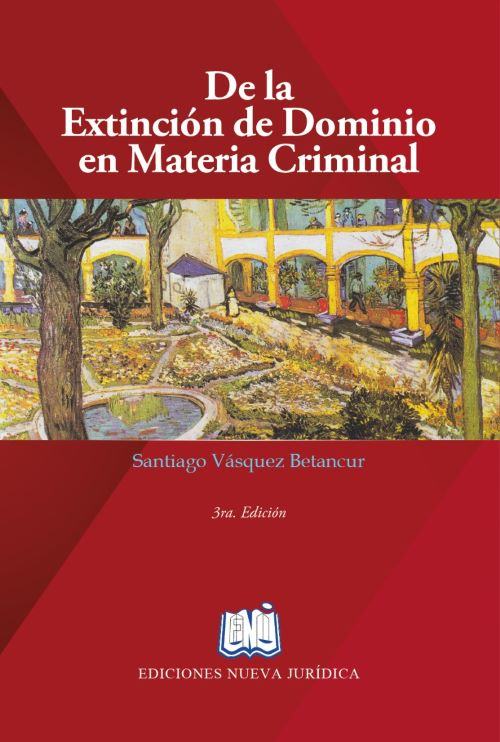 Portada de De la Extinción de Dominio en Materia Criminal