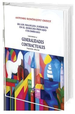 Portada de De los Negocios Jurídicos en el Derecho Privado Colombiano. Tomo 2. Generalidades contractuales