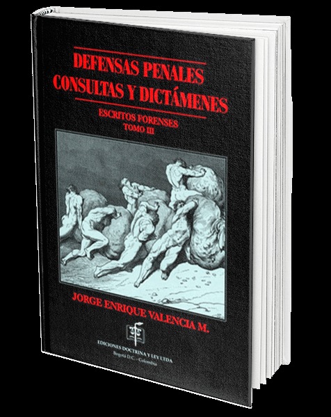 Portada de Defensas Penales, Consultas y Dictámenes. Tomo 3. Escritos Forenses