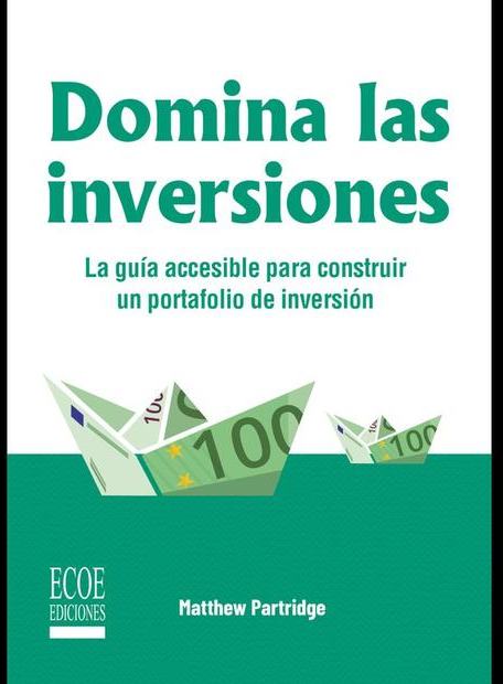Portada de Domina las inversiones