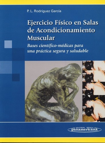 Portada de Ejercicio Físico en Salas de Acondicionamiento Muscular. Bases científico-médicas para una práctica segura y saludable