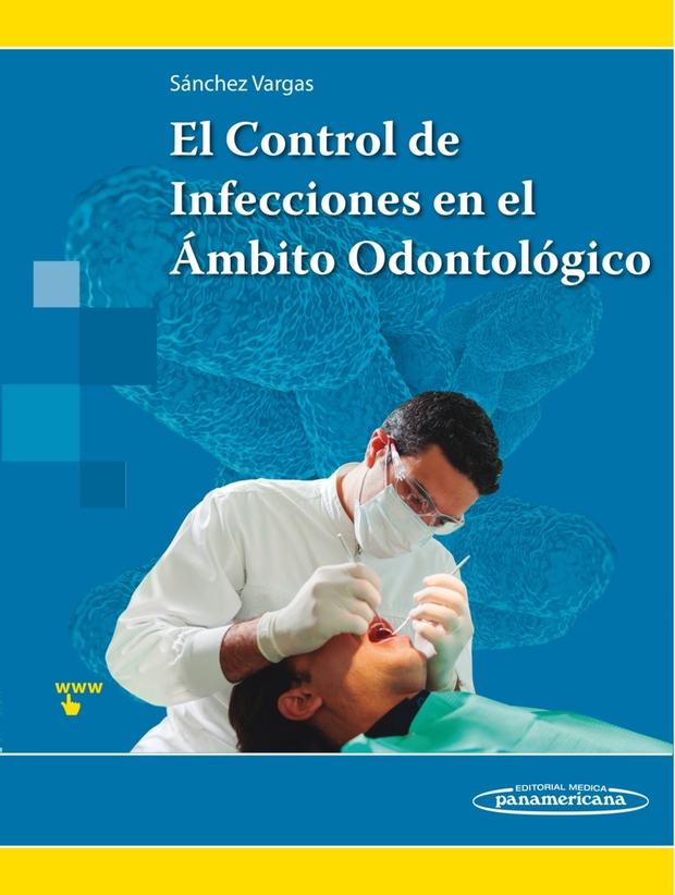 Portada de El Control de Infecciones en el Ámbito Odontológico
