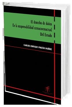 Portada de El derecho de daños en la responsabilidad extracontractual del Estado