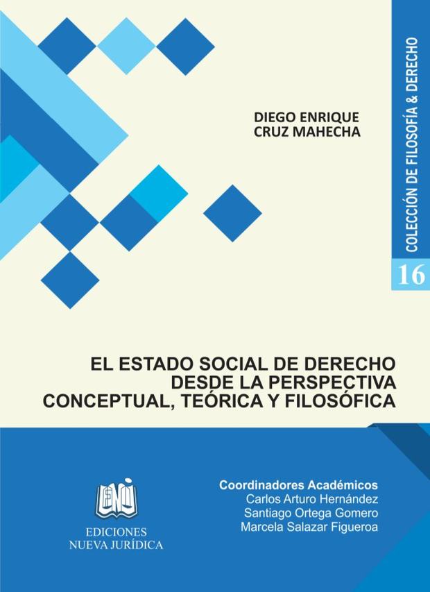 Portada de El Estado Social de Derecho desde la Perspectiva Conceptual, Teórica y Filosófica