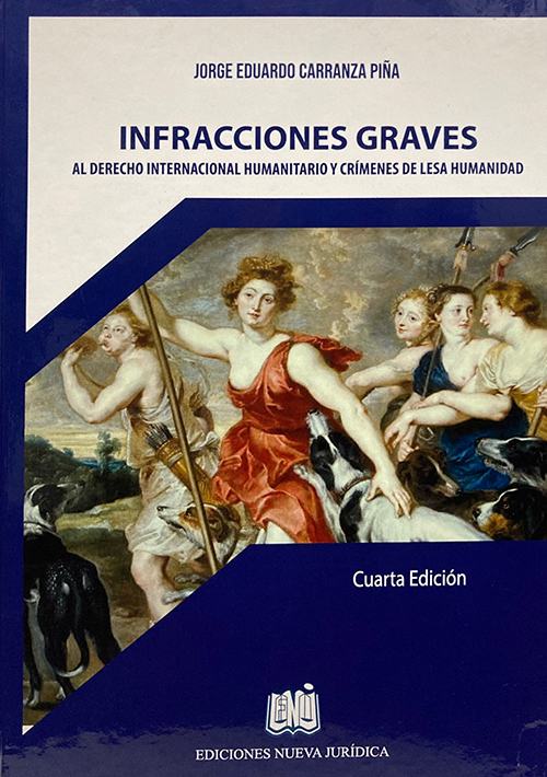 Portada de Infracciones Graves al Derecho Internacional Humanitario y Crímenes de Lesa Humanidad