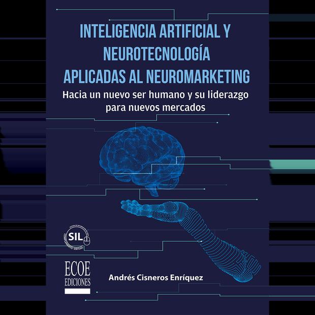 Portada de Inteligencia Artificial y Neurotecnología aplicadas al marketing