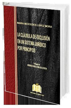 Portada de La Cláusula de Exclusión en un Sistema Jurídico por Principios