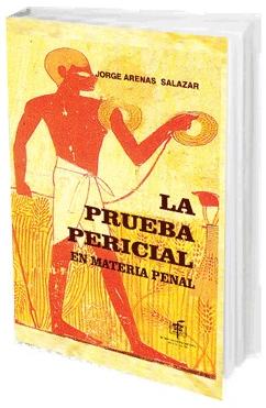 Portada de La Prueba Pericial en Materia Penal