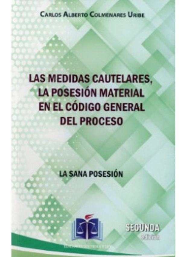 Portada de Las medidas cautelares, la posesión material en el Código General del Proceso