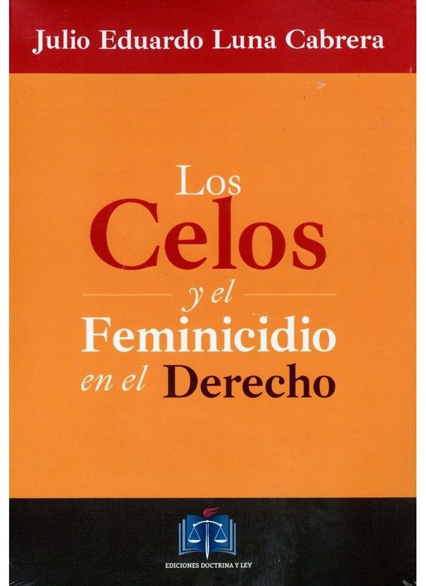 Portada de Los Celos y el Feminicidio en el Derecho