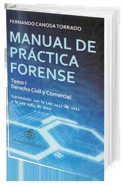 Portada de Manual de Práctica Forense. Tomo 1. Derecho Civil y Comercial