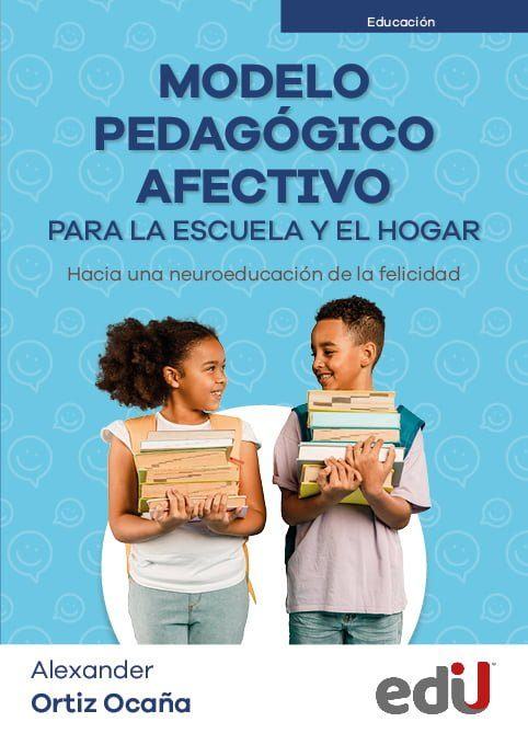 Portada de Modelo Pedagógico Afectivo para la escuela y el hogar